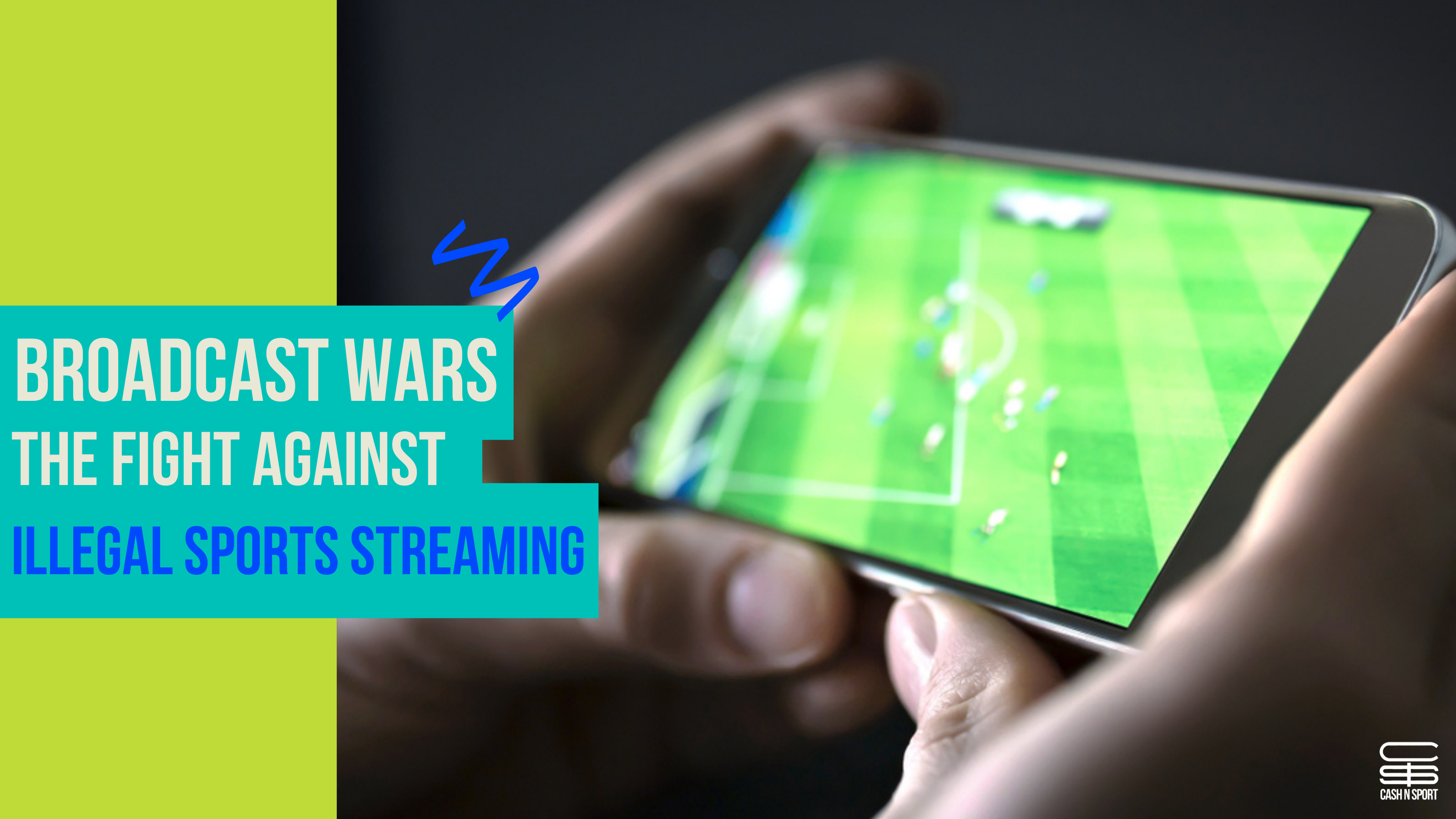 Broadcast Wars, The Fight Against Illegal Sports Streaming
